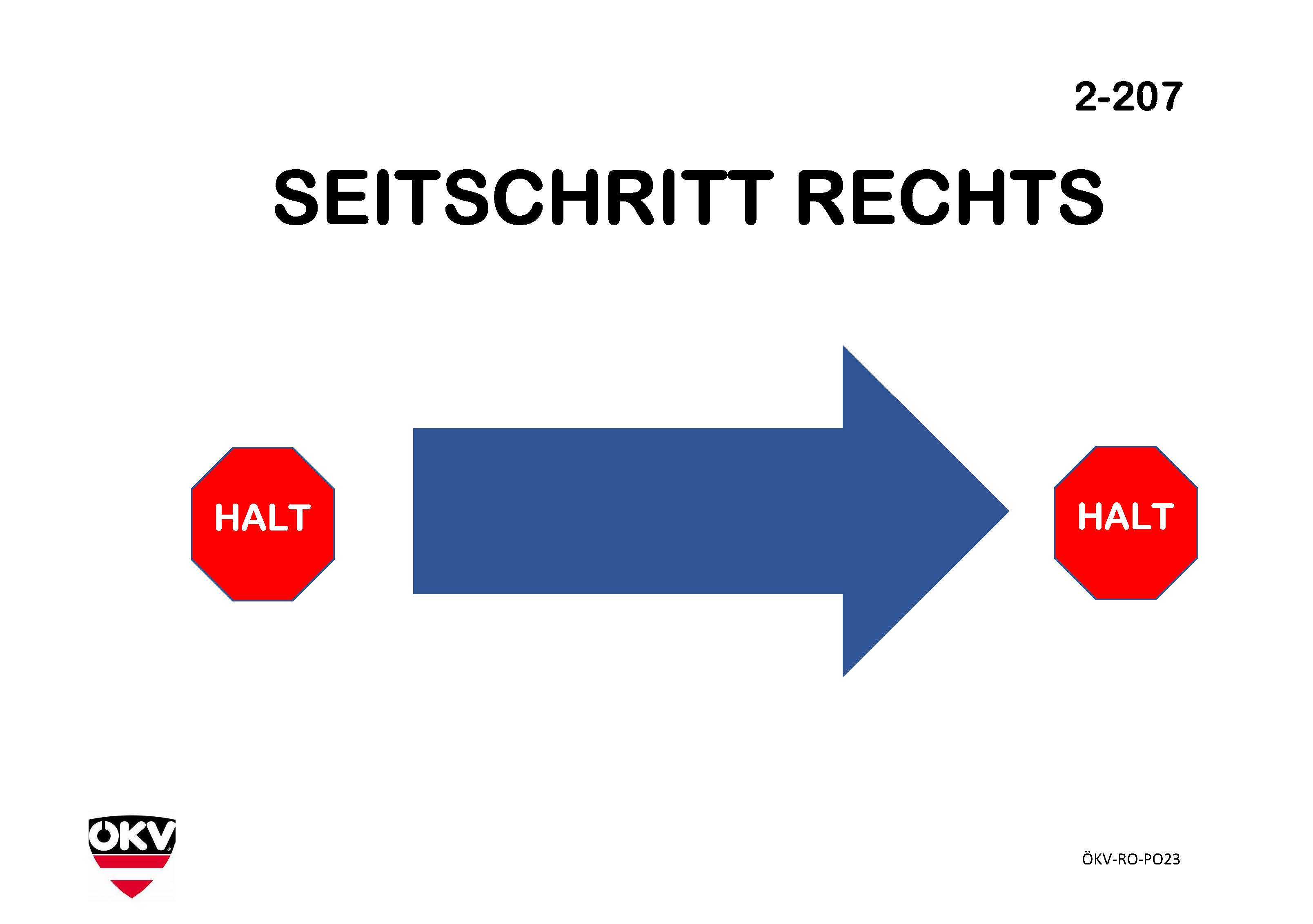 Halt – Seitschritt rechts – Halt