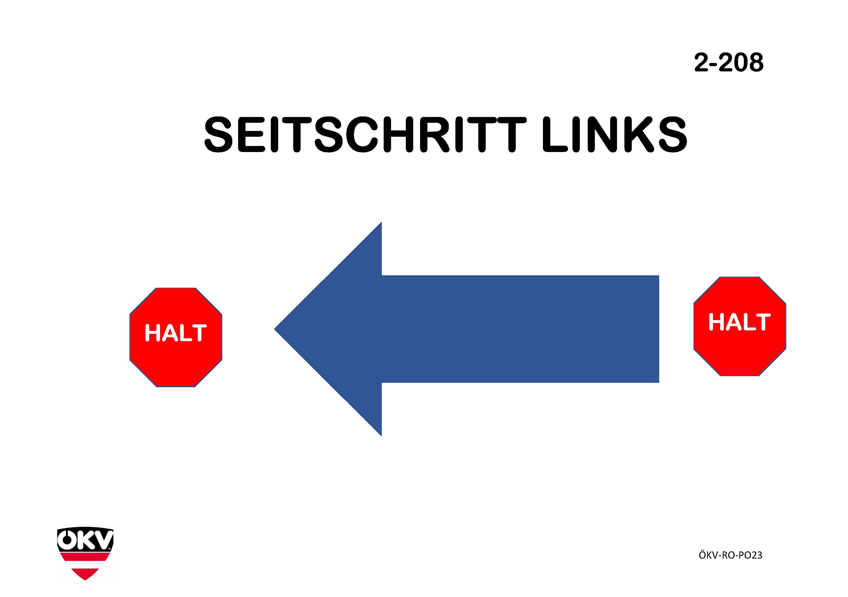 Halt – Seitschritt links – Halt