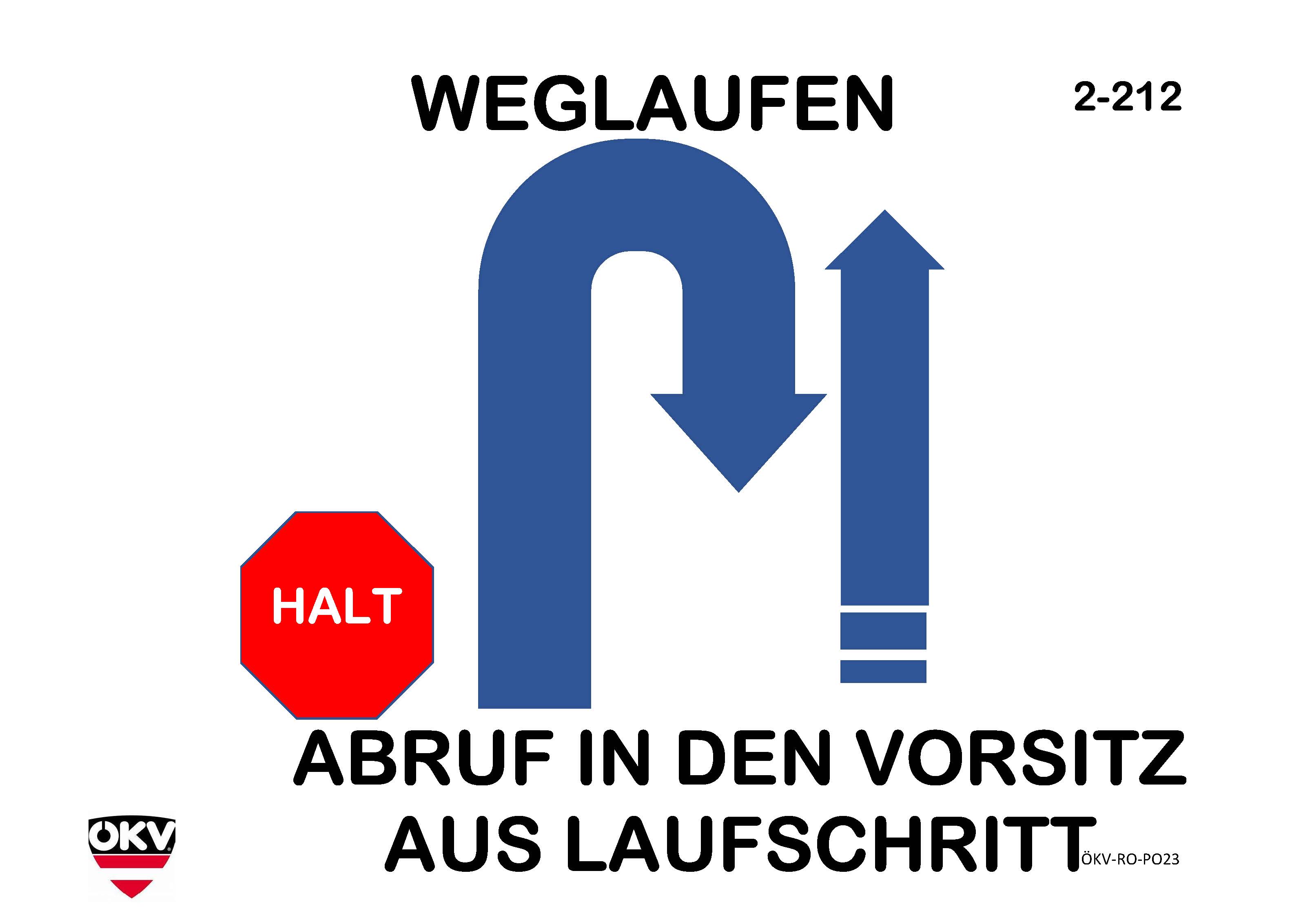 Halt – Abrufen in Vorsitz aus dem Laufschritt
