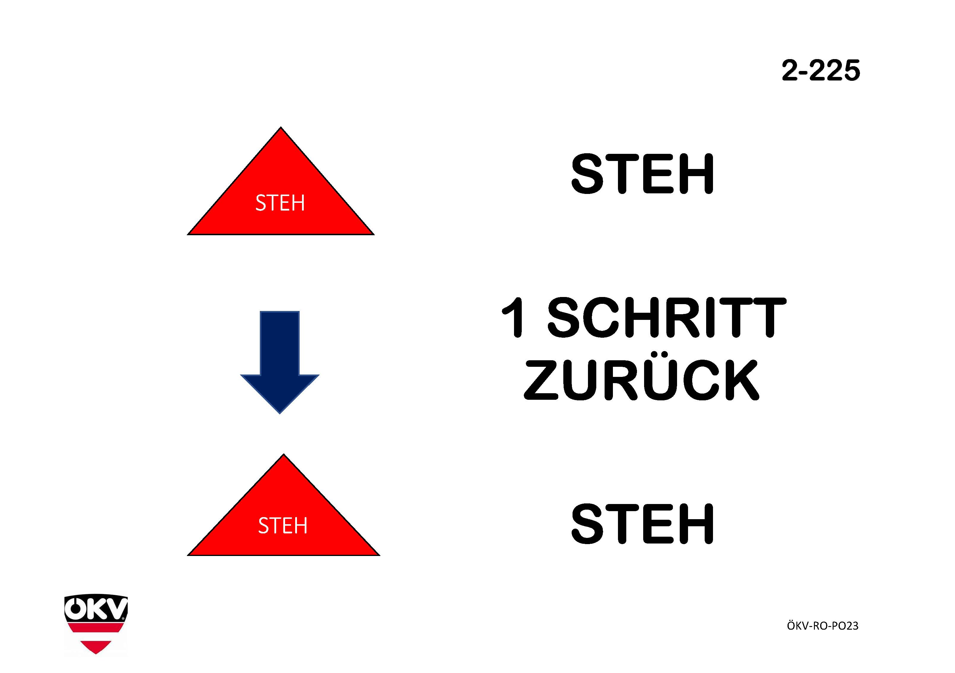 Steh – 1 Schritt zurück – Steh
