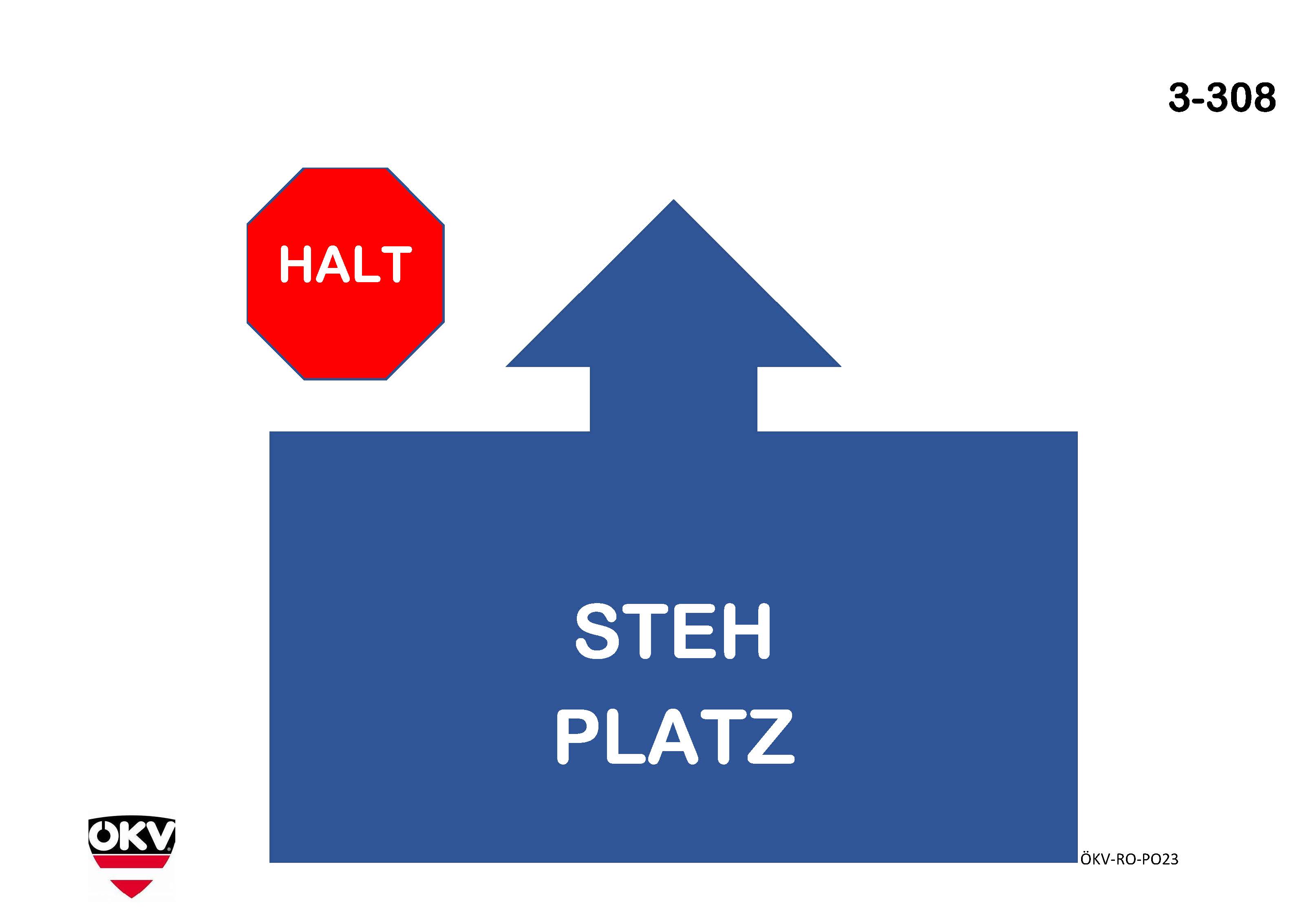 Halt – Steh – Platz