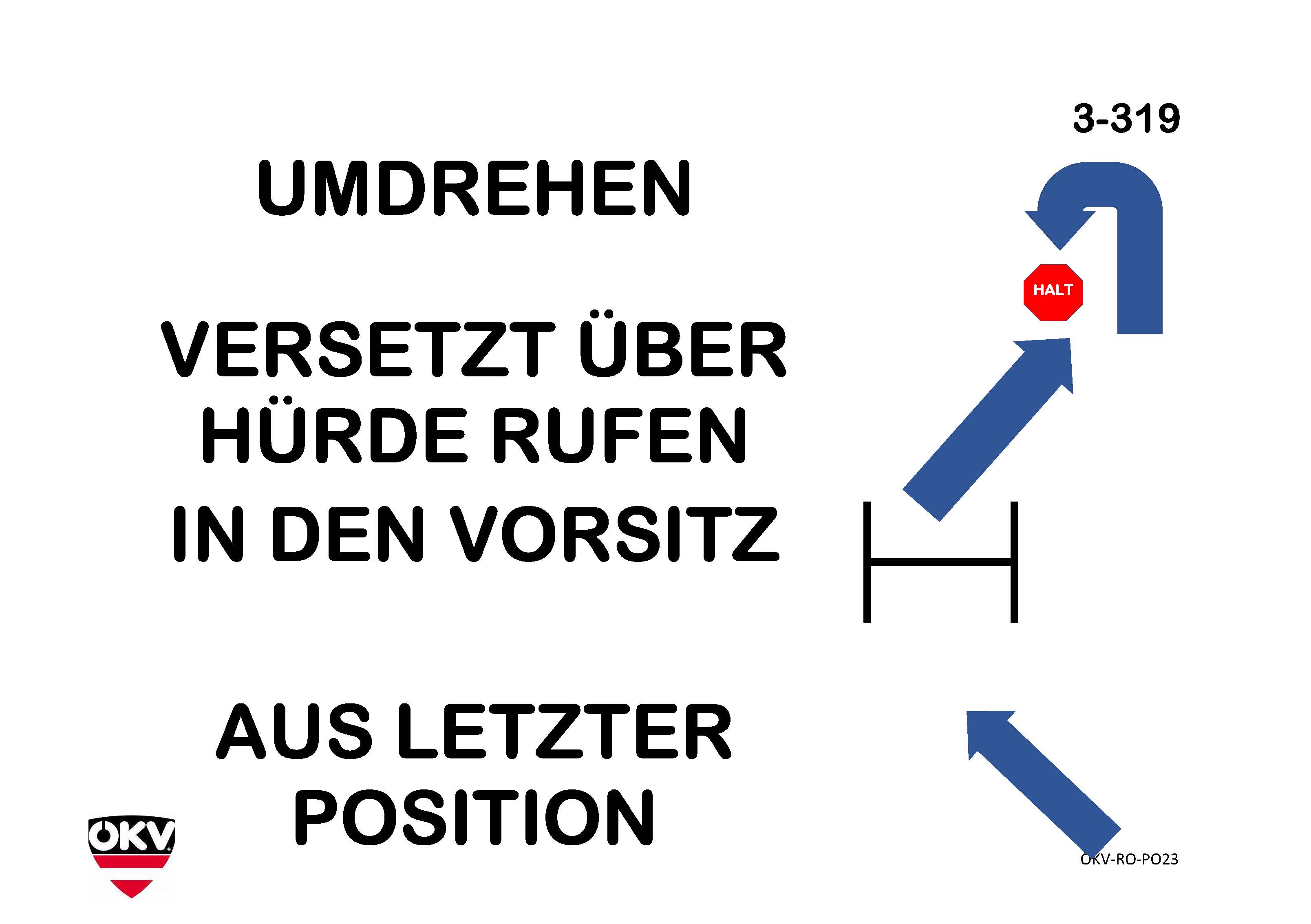 Umdrehen – Aus letzter Position versetzt über die Hürde in den Vorsitz rufen