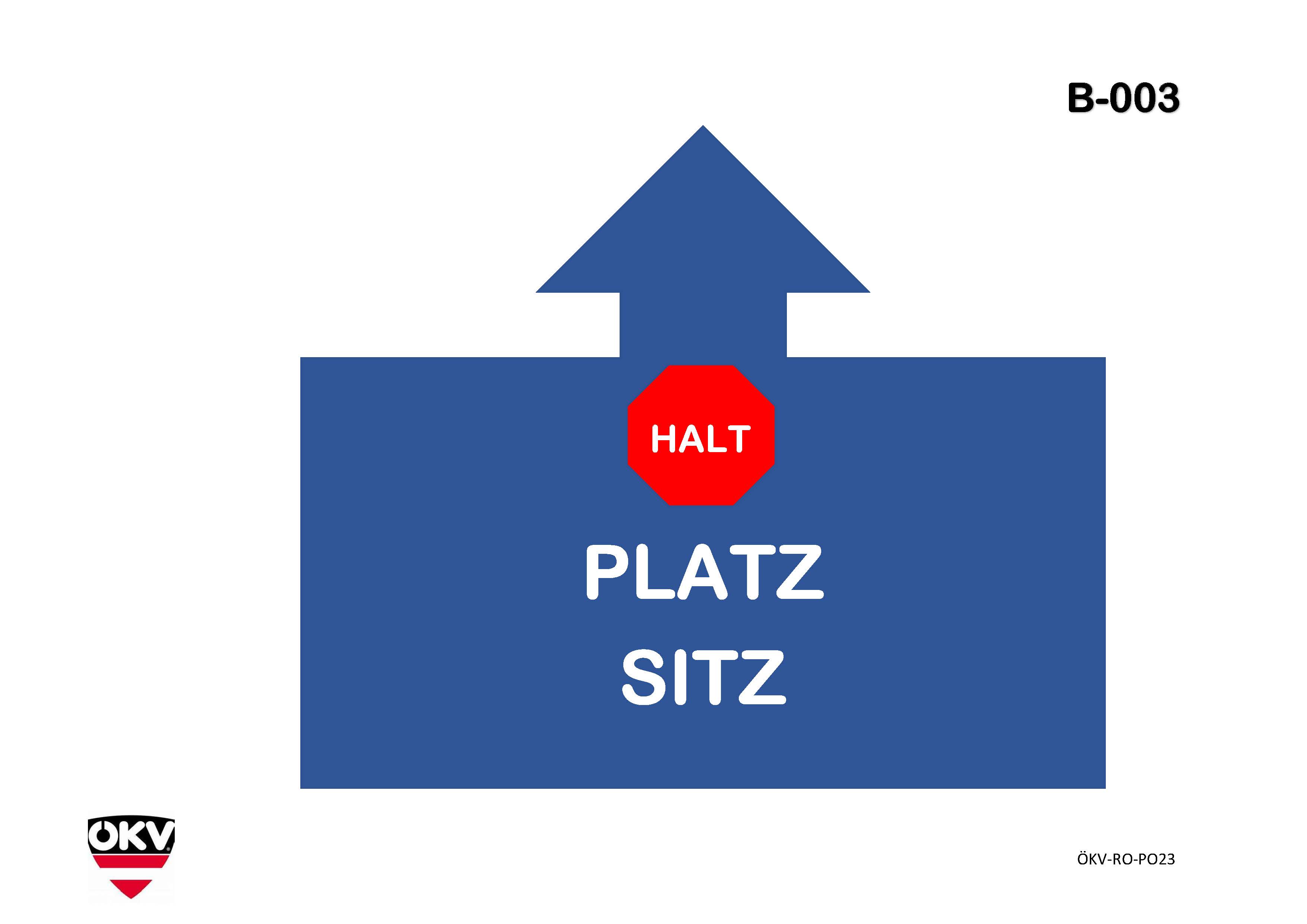 Halt – Platz – Sitz